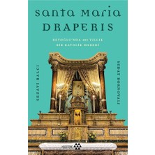Die Grup Santa Maria Draperis: Anadolu'da Sanat ve Kültür