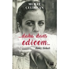 Die Grup Murat'ın Daha Dans Edicem, Sanat ve Hayat