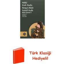 Vakıfbank Kültür Yayınları Kırk Hadis Beng Ü Bade Enisü'l-Kalb - Bütün Ese... + Türk Klasiği Hediye