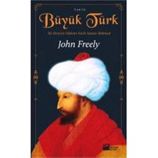 Die Grup Büyük Türk - Iki Denizin Hakimi Fatih Sultan Mehmed - John