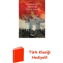Sel Yayıncılık Elise Ya Da Gerçek Yaşam + Türk Klasiği Hediye