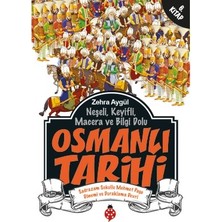 Die Grup Osmanlı Tarihi: Neşeli, Keyifli Maceralar ve Bilgiler