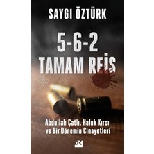 Die Grup 5-6-2 Tamam Reis - Saygı