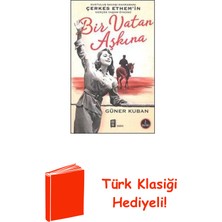 Mona Bir Vatan Aşkına - Çerkes Ethem ve Ailesinin Ge... + Türk Klasiği Hediye