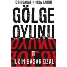 Die Grup Istihbaratın Tarihsel Gelişimi ve Gölge Oyunları