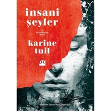 Die Grup Karine'nin Insani Şeyler, Derin Duygular