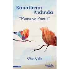 Die Grup Kanatların Ardında: Mona ve Poouli'nun Hikayesi