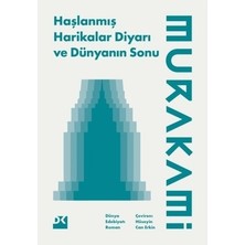 Die Grup Hayal Gücü ve Gerçeklik Üzerine Roman - Harikalar Diyarı