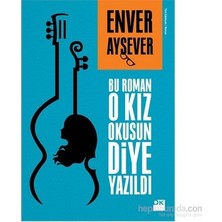 Die Grup Bu Roman O Kız Için Yazıldı - Gençlik Edebiyatı