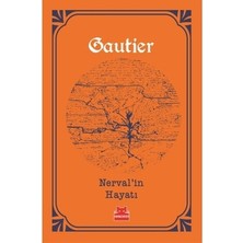 Die Grup Nerval'in Hayatı - Edebiyat ve Felsefenin Kesişimi