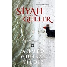 Die Grup Ahmed Günbay'dan Siyah Güller: Aşk ve Ihanet Hikayesi