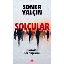 Die Grup Solcuların Tarihsel Süreçleri Üzerine Kapsamlı Inceleme