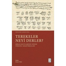 Die Grup Terekeler: Tarihsel ve Kültürel Anlamları Üzerine Inceleme