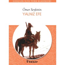 Die Grup Ömer'in Yalnız Efe, Bağımsız Bir Karakter