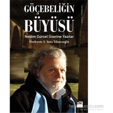 Die Grup Göçebeliğin Büyüsü - Edebiyat ve Göç Teması