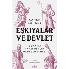 Die Grup Eşkıyalar ve Devlet: Osmanlı Merkezileşme Süreci