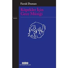 Die Grup Köpekler Için Gece Müziği - Faruk