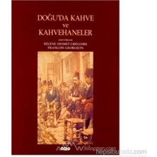 Die Grup Doğu'da Kahve Kültürü ve Tarihsel Gelişmeler Üzerine Inceleme