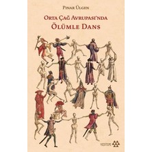 Die Grup Orta Çağ Avrupa'sında Ölüm ve Dans Kültürü