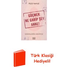 Mundi Göçmek Ne Garip Şey Anne! + Türk Klasiği Hediye