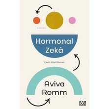 Die Grup Hormonal Zeka: Zihin ve Duyguların Etkileşimi