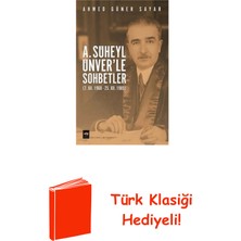Ötüken Neşriyat A. Süheyl Ünver'le Sohbetler + Türk Klasiği Hediye