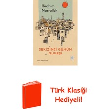 Ketebe Sekizinci Günün Güneşi + Türk Klasiği Hediye