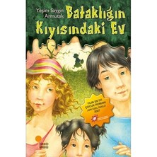 Die Grup Bataklığın Kıyısındaki Ev: Eğlenceli Hikaye - Yeşim Saygın