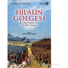 Die Grup Hilâlin Gölgesi: Rönesans Dönemi Türk Imaji