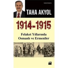 Die Grup Osmanlı ve Ermeniler Arasındaki 1914-1915 Felaketi