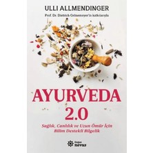 Die Grup Alternatif Yaşam Tarzları: Ayurveda ile Sağlık