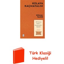 Ketebe Kolaya Kaçmayalım - 1950 Sonrası Yazılar Soruşt... + Türk Klasiği Hediye