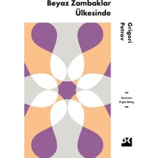 Die Grup Beyaz Zambaklar Ülkesinde - Doğa ve Kültür