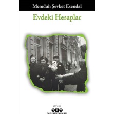 Die Grup Memduh Şevket'in Evdeki Hesaplar, Aile Ilişkileri