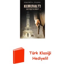 Martı Yayınları Kemeraltı - Gazi Paşa'ya Suikast + Türk Klasiği Hediye
