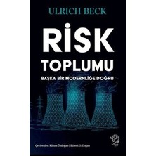 Die Grup Risk Toplumu ve Modernlik Üzerine Kapsamlı Bir Çalışma