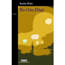 Die Grup Bir Gün Düşü: Hayaller ve Gerçekler - Serdar