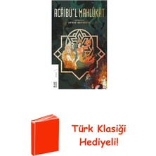 Ketebe Acaibü'i Mahlukat + Türk Klasiği Hediye