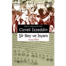 Die Grup Cizreli Izzeddin Şir Bey'in Tarihsel Rolü