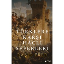 Die Grup Türklere Karşı Haçlı Seferleri: Tarihsel Mücadelelerin Etkileri