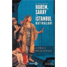 Die Grup Istanbul'da Bir Doktorun Harem Üzerine Anıları ve Deneyimleri