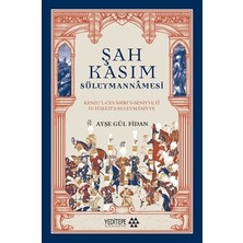 Die Grup Şah Kasım Süleymannâmesi: Tarihsel ve Kültürel Inceleme