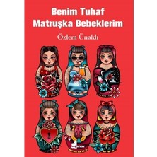 Die Grup Benim Tuhaf Matruşka Bebeklerim - Yaratıcılığı Geliştiren Eğlenceli Hikâyeler