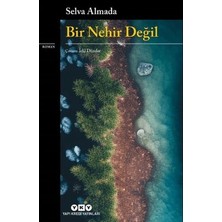 Die Grup Selva'nın Bir Nehir Değil: Hayatın Akışı