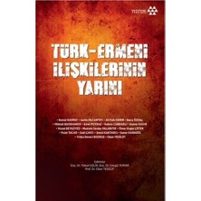 Die Grup Türk-Ermeni Ilişkileri: Tarihsel Arka Plan ve Güncel Durum