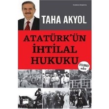 Die Grup Atatürk’ün Ihtilal Hukuku-Taha