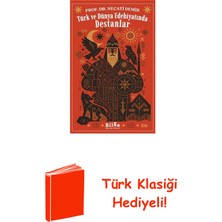 Türk ve Dünya Edebiyatında Destanlar + Türk Klasiği Hediye