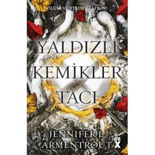 Die Grup Jennifer L.'nin Yaldızlı Kemikler Tacı Üzerine Yazdığı Roman - 290 Sayfa