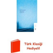 Ketebe Gidilmemiş Yerlerin Türküsü + Türk Klasiği Hediye