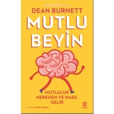 Die Grup Mutlu Beyin: Mutluluk ve Hayatın Anlamı - Dean